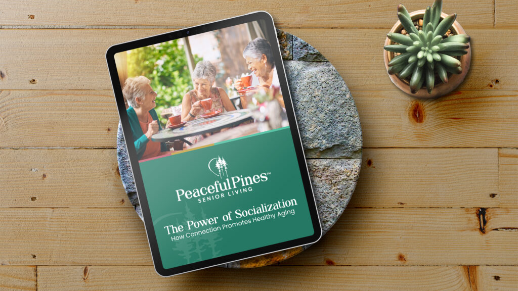 Peaceful Pines Senior Living Discover The Power of Socialization Ebook